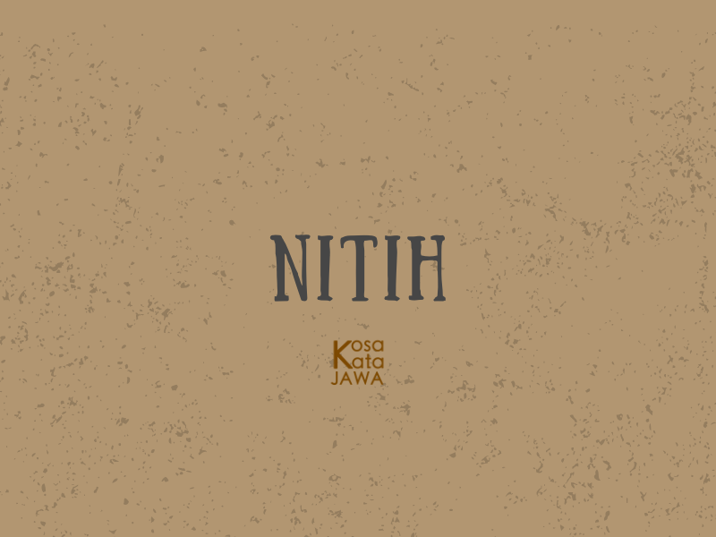 Nitih artinya