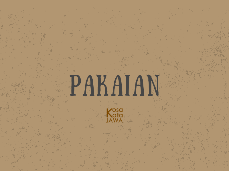 Bahasa jawanya pakaian